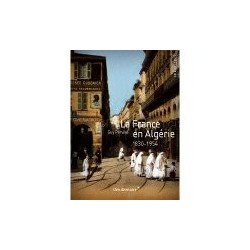 La France en Algérie : 1830-1954