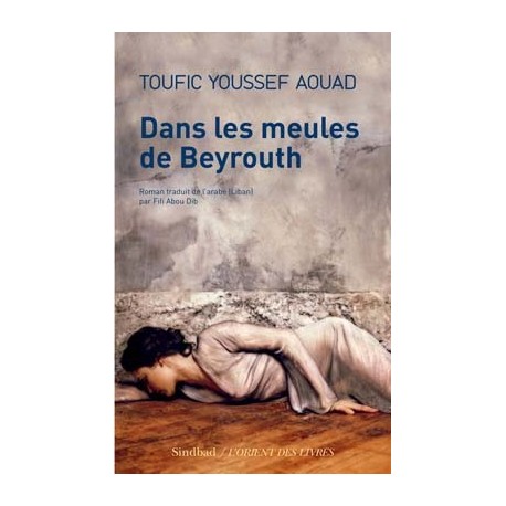 Dans les meules de Beyrouth