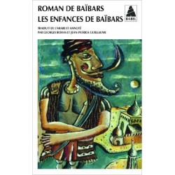 Roman de Baïbars 1 - Les enfances de Baibars
