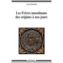 Les Frères musulmans des origines à nos jours