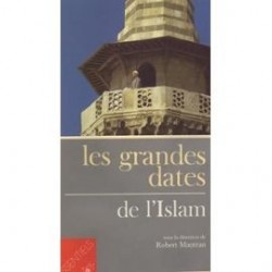 Les grandes dates de l'Islam