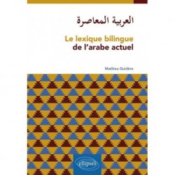 Le lexique bilingue de l’arabe actuel