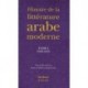 Histoire de la littérature arabe moderne
Tome premier : 1800-1945