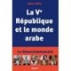 La Ve République et le monde arabe