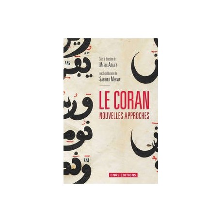 Le Coran - Nouvelles approches