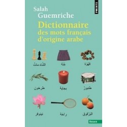 Dictionnaire des mots français d'origine arabe
(et turque et persane)