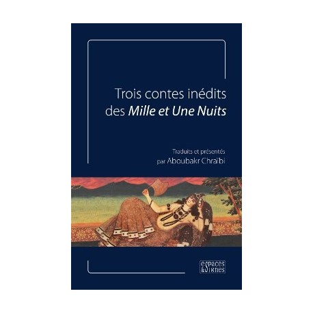 Trois Contes Inédits des Mille et Une nuits