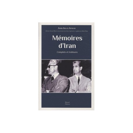 Mémoires d'Iran, Les jeux cruels de l'histoire