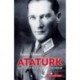 Atatürk - Naissance de la Turquie moderne