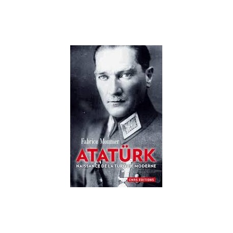 Atatürk - Naissance de la Turquie moderne