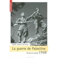 La guerre de Palestine, derrière le mythe 1948