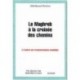 Le Maghreb à la croisée des chemins