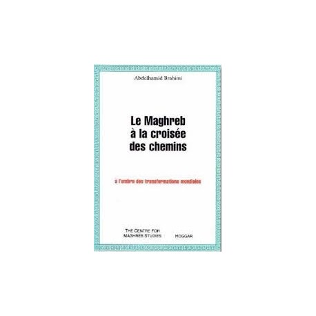 Le Maghreb à la croisée des chemins