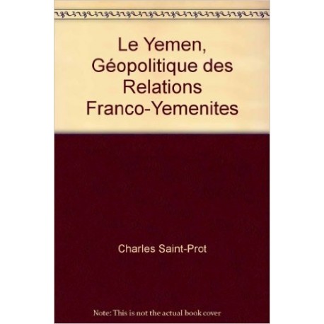 Le Yémen, géopolitique des relations franco-yéménites