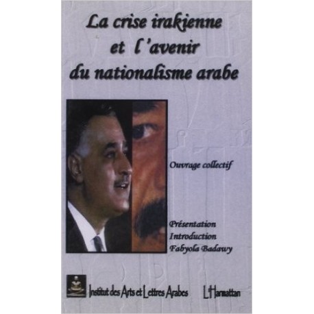 La crise irakienne et l'avenir du nationalisme arabe