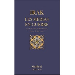 Irak: les médias en guerre