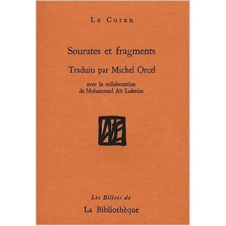 Le Coran: sourates et fragments