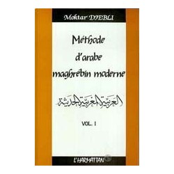 Méthode d'arabe maghrébin moderne . [vol. 1]