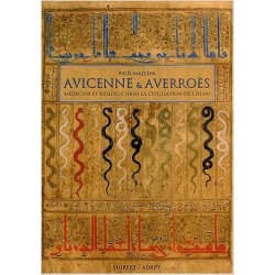 Avicenne et Averroès: médecine et biologie dans la civilisation de l'Islam