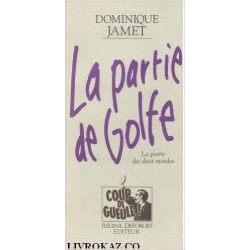 La partie de Golfe, la guerre des deux mondes