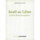 Israël au Liban: la fin de 30 ans d'occupation?