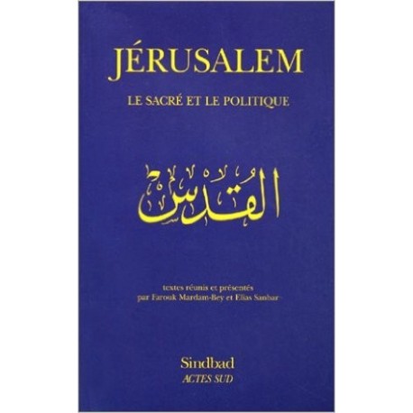 Jérusalem: le sacré et le politique