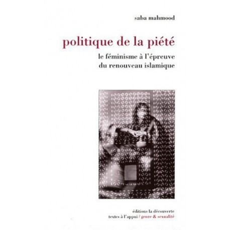 Politique de la piété: le féminisme à l’épreuve du renouveau islamique