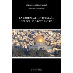 La profanation d’Israël selon le droit sacré