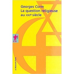 Le question religieuse au XXI siècle