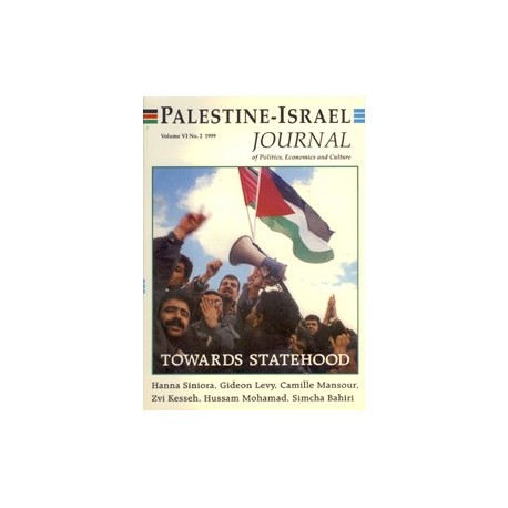 Palestine-Israël Journal of politics, Economics and Culture.
Towards statehood.