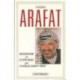 Yasser Arafat, biographie et entretiens par Charles Saint-Prot