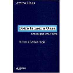 Boire la mer à Gaza, chronique 1993-1996