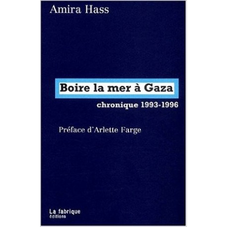 Boire la mer à Gaza, chronique 1993-1996