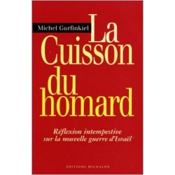 La cuisson du homard: réflexion intempestive sur le nouvelle guerre d’Israël