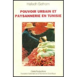 Pouvoirs urbain et paysannerie en Tunisie