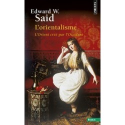 L'Orientalisme: l'Orient créé par l'Occident