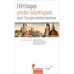 Héritages arabo-islamiques dans l'Europe méditerranéenne