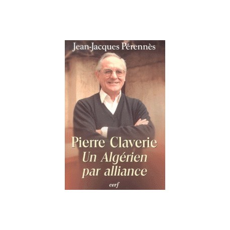 Pierre Claverie: un algérien par alliance