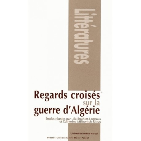 Regards croisés sur la guerre d'Algérie