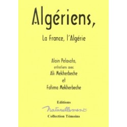 Algériens, la France, l'Algérie