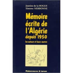 Mémoire écrite de l'Algérie depuis 1950: les auteurs et leurs œuvres