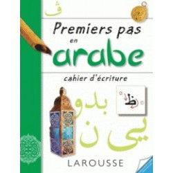 Premiers pas en arabe - cahier d'écriture