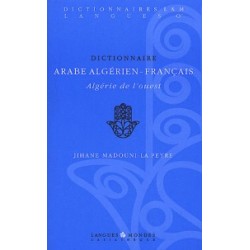 Dictionnaire Arabe algérien-français - Algérie de l'Ouest