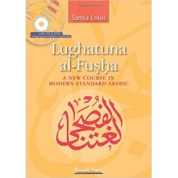Lughatuna al-Fusha : A New Course in Modern Standard Arabic