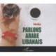 Parlons Arabe libanais - CD correspondant au livre Parlons Arabe libanais