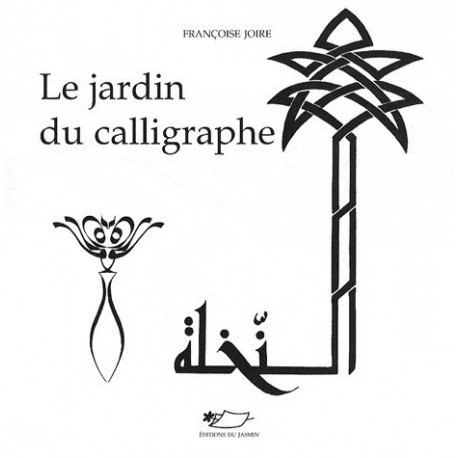 Le Jardin du calligraphe