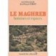 Le Maghreb: hommes et espaces