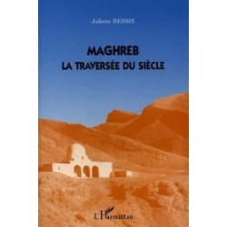 Maghreb, La traversée du siècle