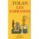 Les sarrasins - L'islam dans l'imagination européenne au Moyen Age