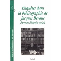 Enquêtes dans la bibliographie de Jacques Berque : parcours d'histoire sociale